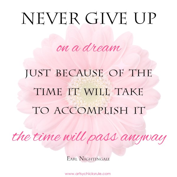 never give up on dream quote - artsychicksrule