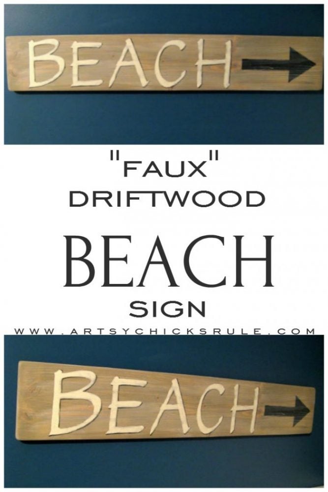 Faux Driftwood Beach Sign Tutorial - artsychicksrule.com #beachsign #fauxdriftwood #driftwoodfinish #diybeachsign