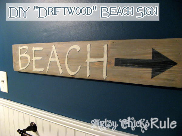 Faux Driftwood Beach Sign Tutorial - artsychicksrule.com #beachsign #fauxdriftwood #driftwoodfinish #diybeachsign