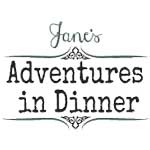 “Guest Post Fun” – Meet Jane from Jane’s Adventures in Dinner