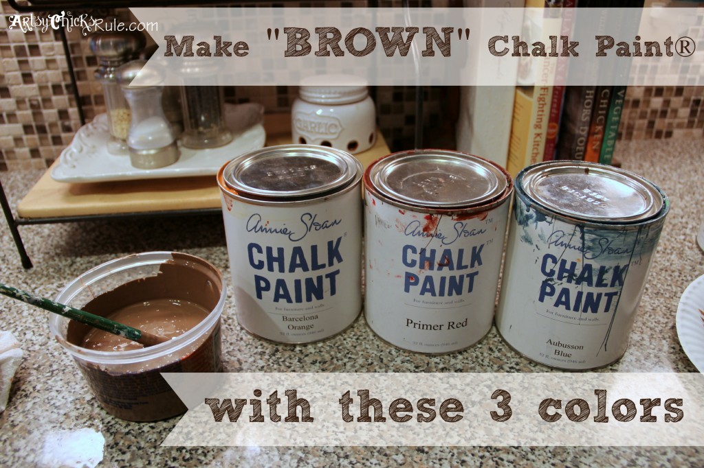 Make the Color Brown with Annie Sloan Chalk Paint