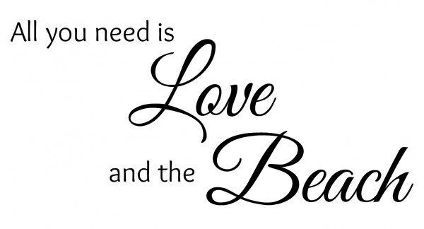All you need is love and the beach printable - artsychicksrule.com #beach #coastal #sayings #quotes