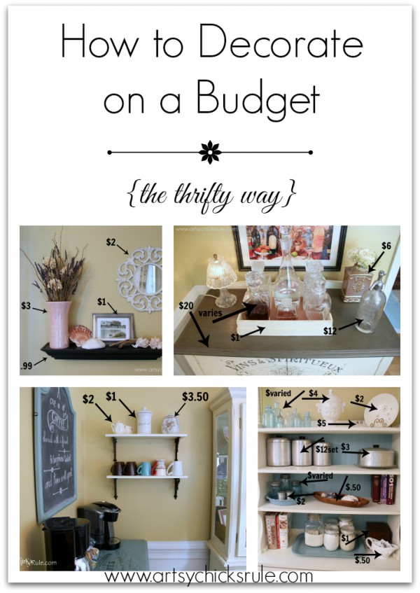 How to Decorate on a Budget - artsychicksrule.com #thrifty #budgetdecorating #budgetdecor #homedecor #decor