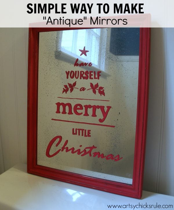 How to Make an Antique Mirror Tutorial (and Christmas sign!!)