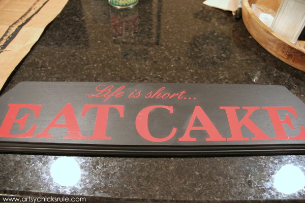 Life is Short, EAT CAKE - Painted Black first - #eatcake #cake #sign #cameo #sillhouette #diytutorial artsychicksrule.com