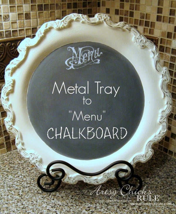 Old Tray Turned Chalkboard Menu - thrifty finds made over with Chalk Paint! - artsychicksrule.com Metal tray to Menu Chalkboard