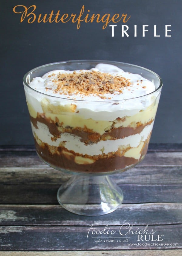 Butterfinger Trifle Recipe - BEST dessert ever!! - #dessert #triflefoodiechicksrule.com