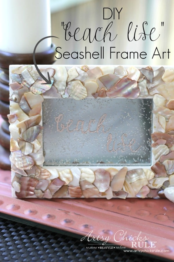 DIY Seashell beach life Frame Art - Sprinkle sand on front - #beach #seashell artsychicksrule