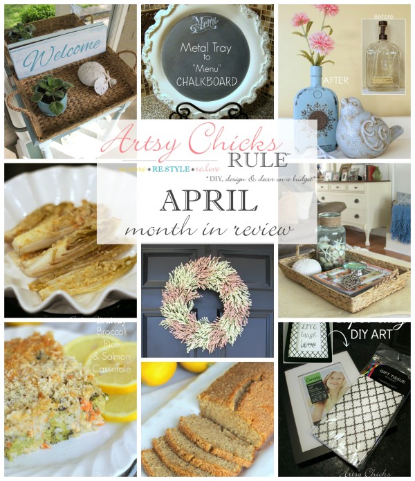 April Month in Review - Food and DIY Blog - artsychicksrule.com