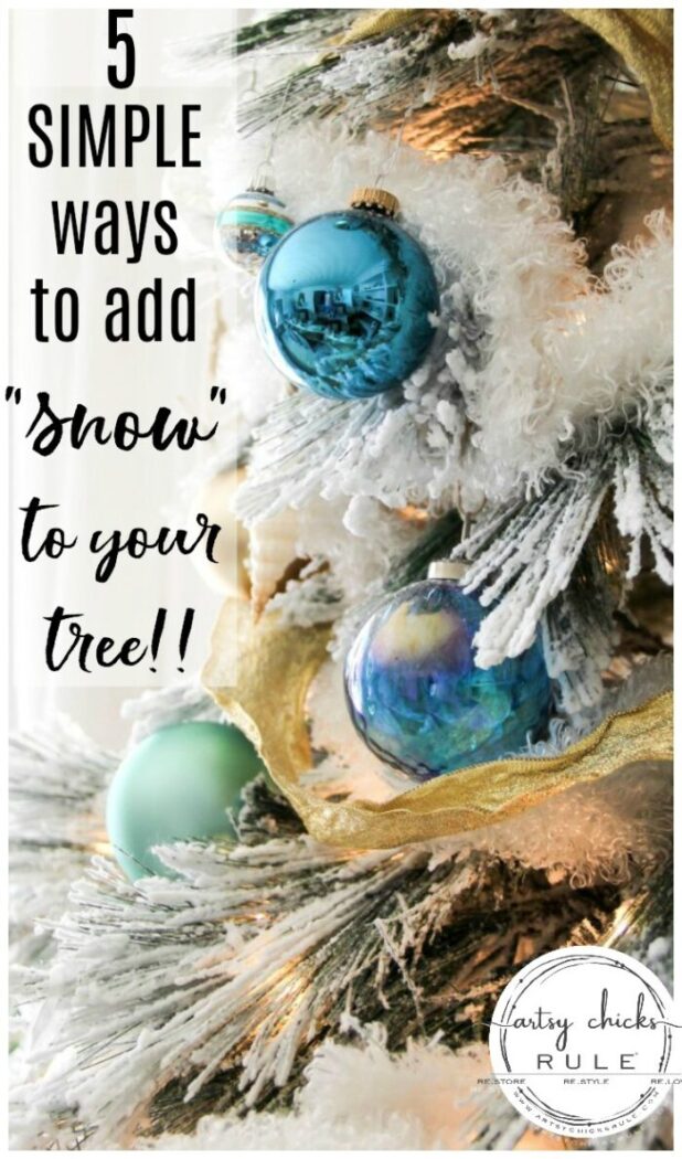 Have you ever wondered how certain trees just look magically covered in snow?? Well, and just magical?? Today I'm sharing 5 ways to up your tree game...with "snow" so you can have a magical snow covered Christmas tree look too! artsychicksrule.com #snowcoveredtree #snowytreelook #flockedtree #snowfilledtree