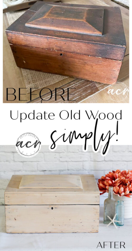 Update old wood for a new look! Or update it for a new "old" look too! Easier than you think! artsychicksrule.com