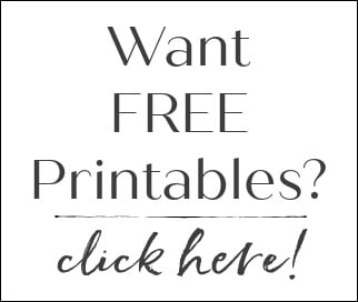 Get FREE Printables Here!