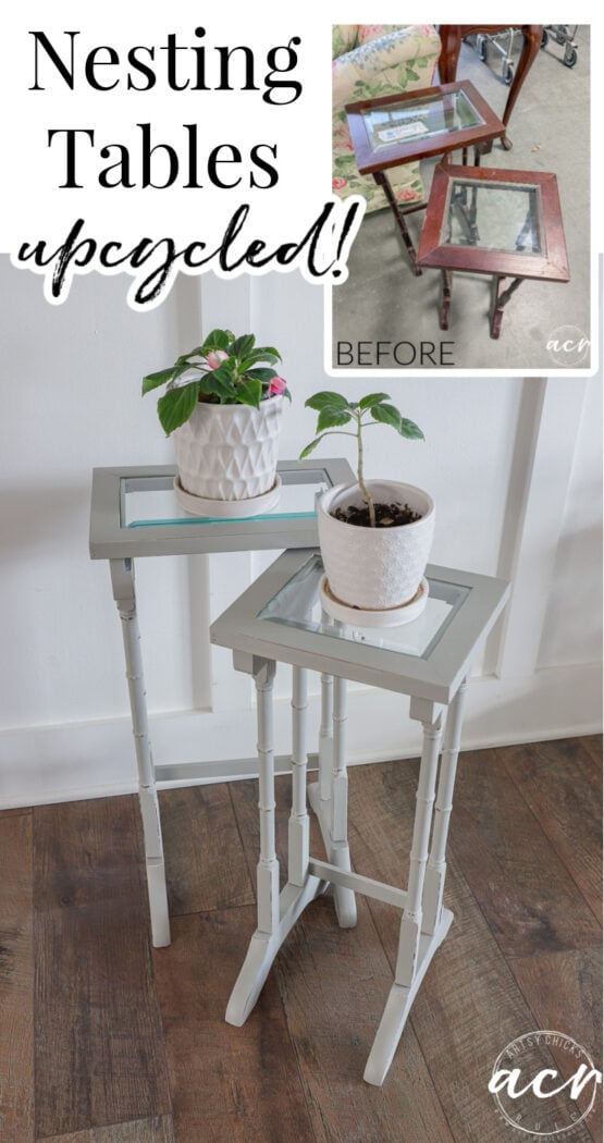 Two glass topped nesting tables are shown before and after being upcycled. The before photo features dark wood with glass tops, while the after shows the nesting tables painted light gray and styled with potted plants.