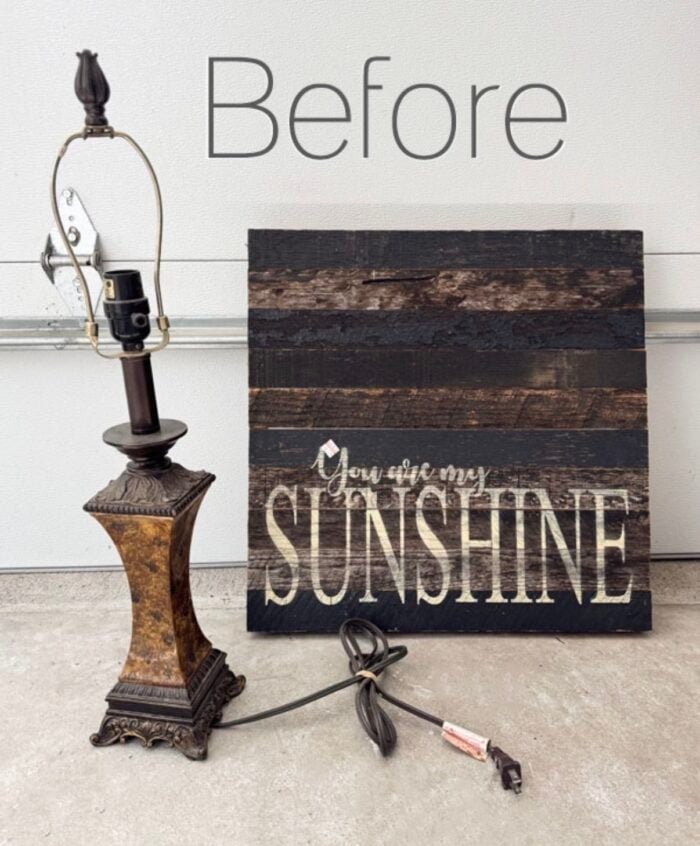 A vintage lamp without a shade and a wooden sign that says &ldquo;You are my SUNSHINE&rdquo; sit side by side on thrift shop concrete floors. The word Before is written above them in large text.