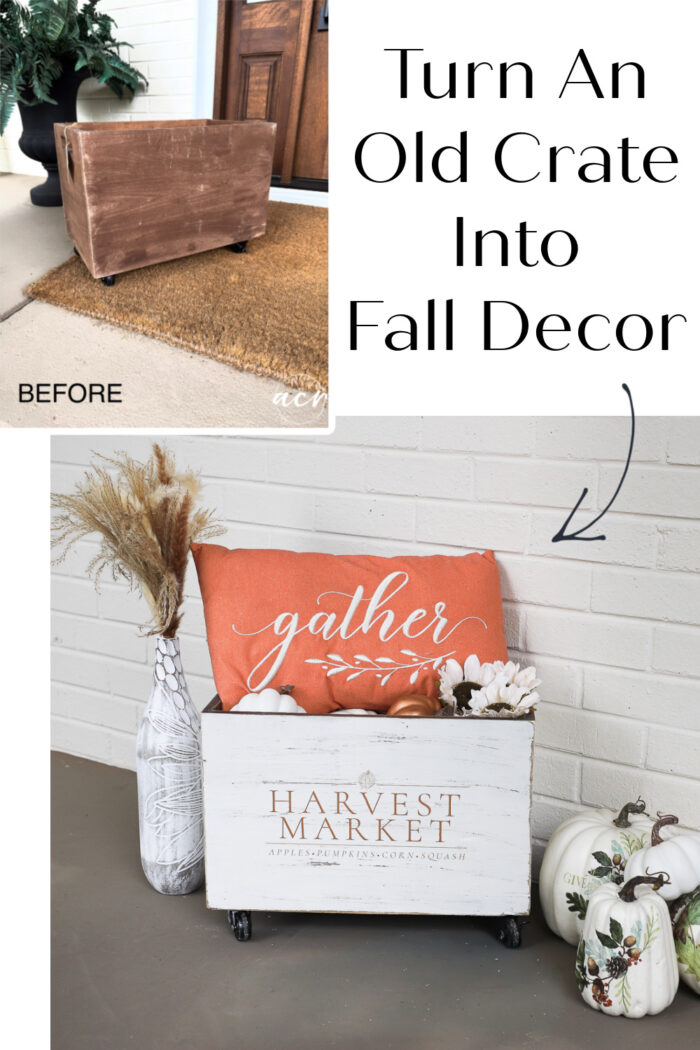 A collage shows a plain wooden crate on a mat (before) and the same Harvest Crate transformed into stunning white fall decor with HARVEST MARKET text, flowers, a pillow, and pumpkins in front of a white brick wall.